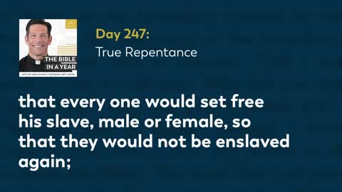 Day 247: True Repentance — The Bible in a Year (with Fr. Mike Schmitz)