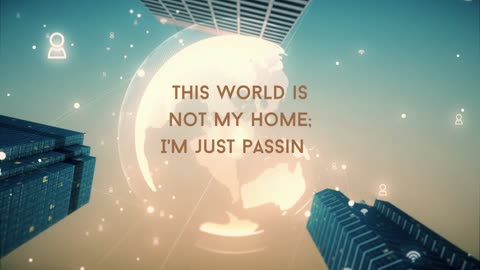 This world is not my home