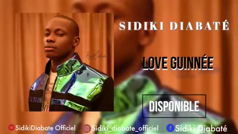 Sidiki Diabaté Love Guinée