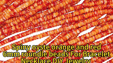 GN-20241218-04 Spiny oyster orange and red 6mm roundel beads For Bracelet Necklace DIY Jewelry