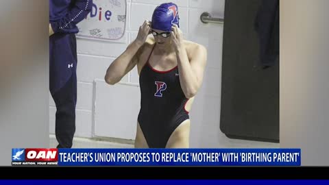 Teacher’s Union proposes to replace ‘mother’ with ‘birthing parent’