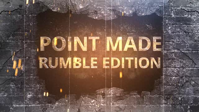 POINT MADE RUMBLE INTRO