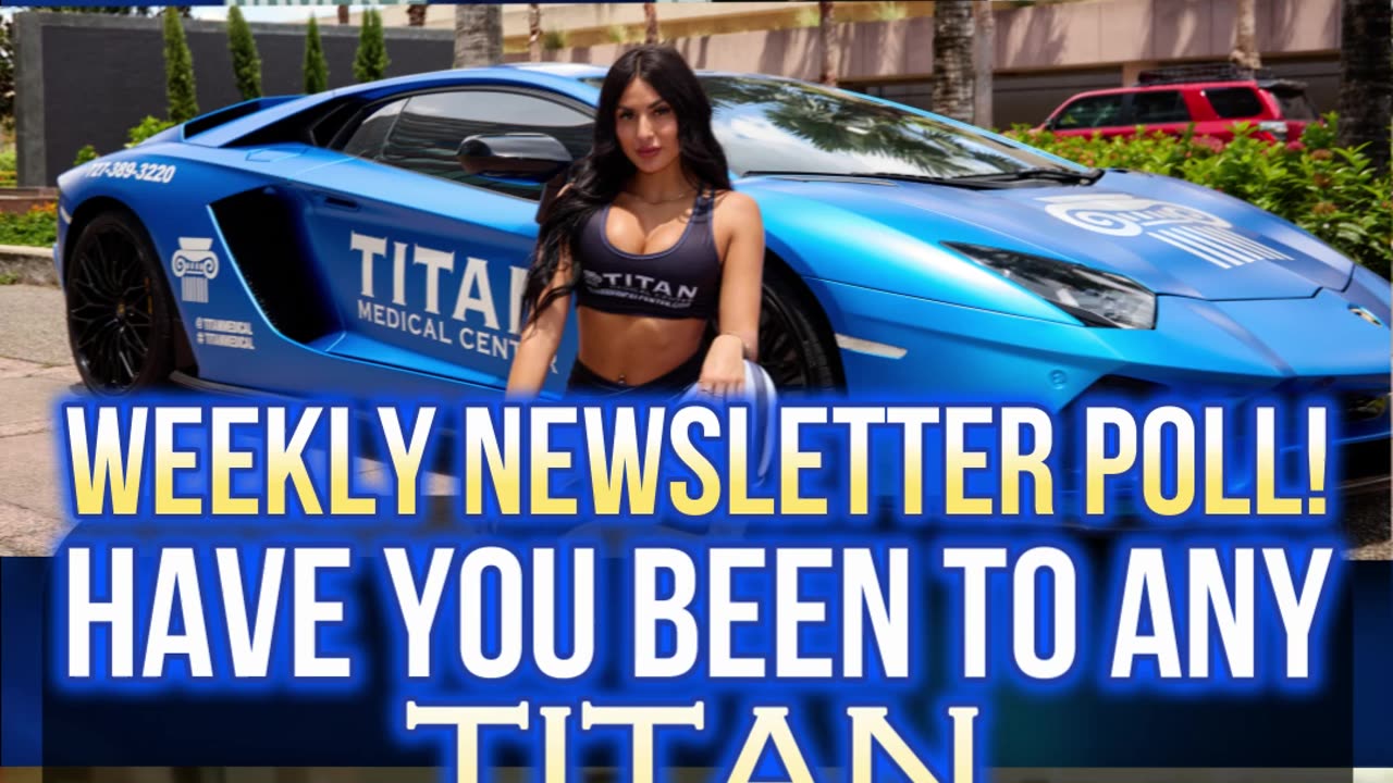 8/5/24 Weekly #TitanMedical #Poll - Have you been to any Titan sponsored events?