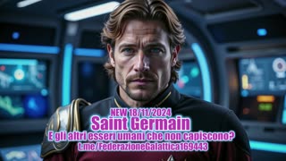 NEW 18/11/2024 Saint Germain: E gli altri esseri umani che non capiscono?