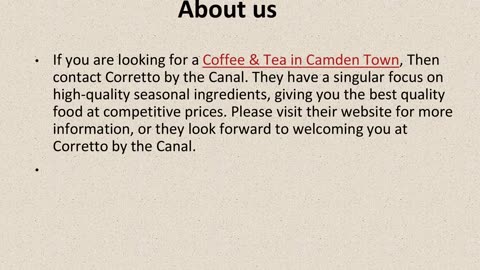 Get The Best Coffee & Tea in Camden Town.