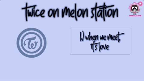 Twice on Melon Station 211112, pt 1 (courtesy of twice_trans)