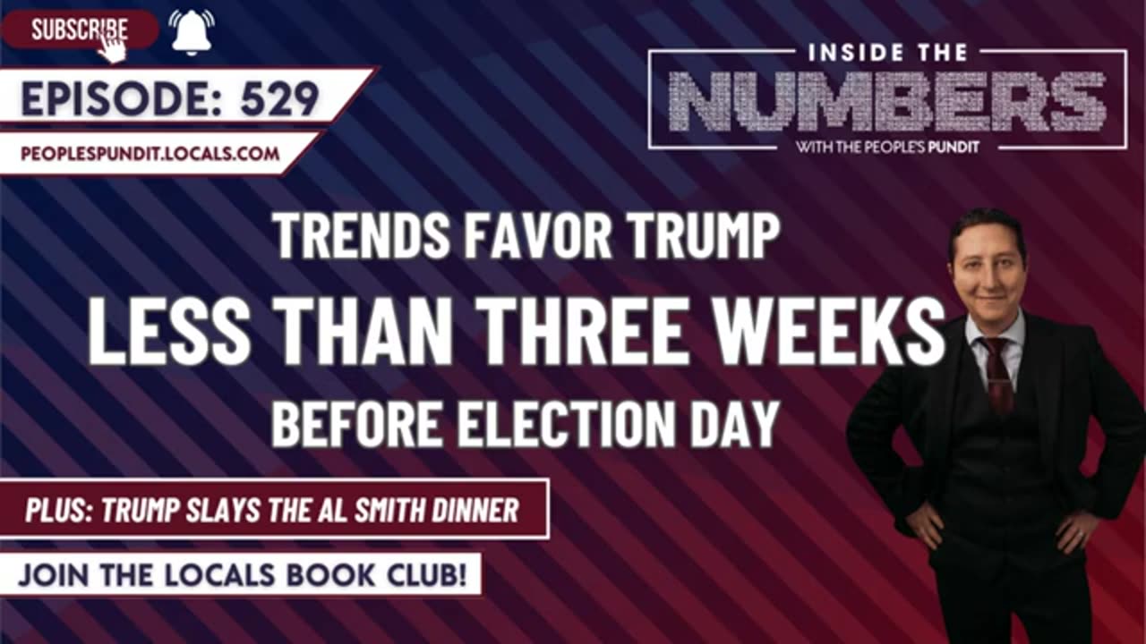 Rich Baris: Trends Favor Trump Less than 3 Weeks Out!! - 10/18/24