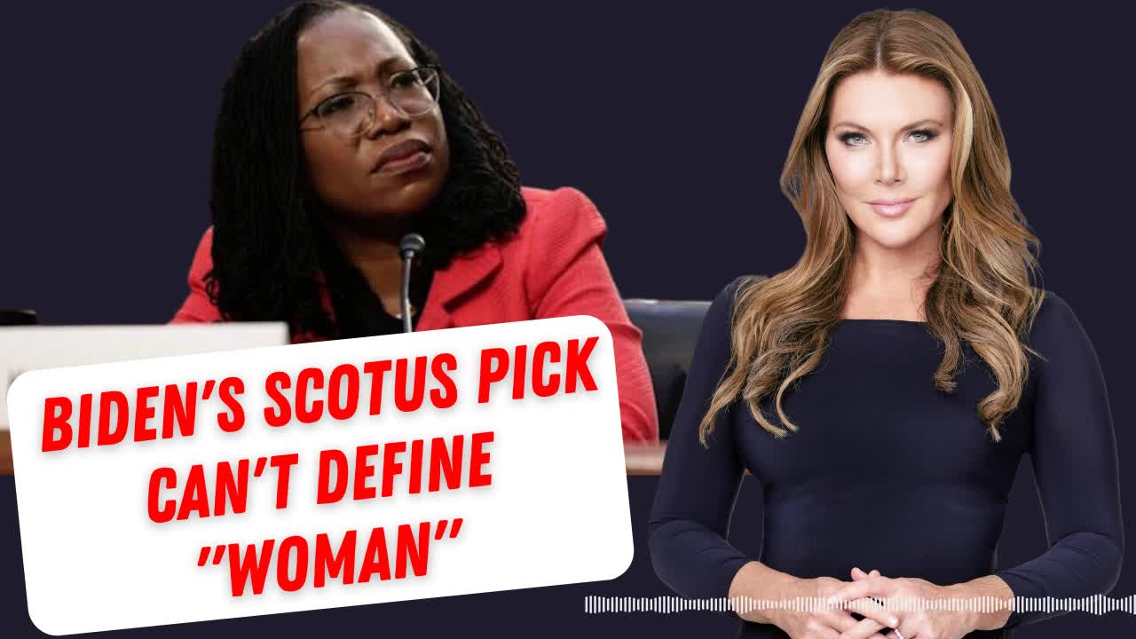 Biden's SCOTUS Pick Can't Define "Woman" - The Trish Regan Show S3/E53