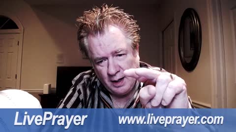 Liveprayer with Bill Keller 7/21/22