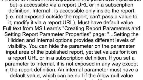 In SSRS how does an quotInternalquot parameter differ from a quothiddenquot parameter