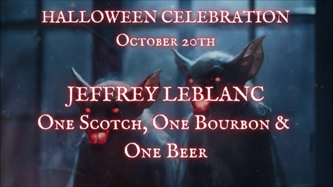 HALLOWEEN CELEBRATION DAY 20: 'One Scotch, One Bourbon, & One Beer' (PROLOGUE) by Jeffrey LeBlanc