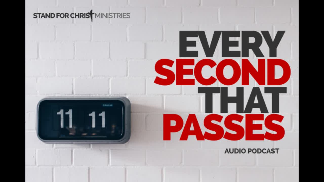 EVERY SECOND THAT PASSES