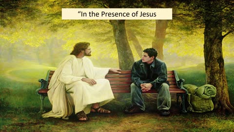 In the Presence of Jesus