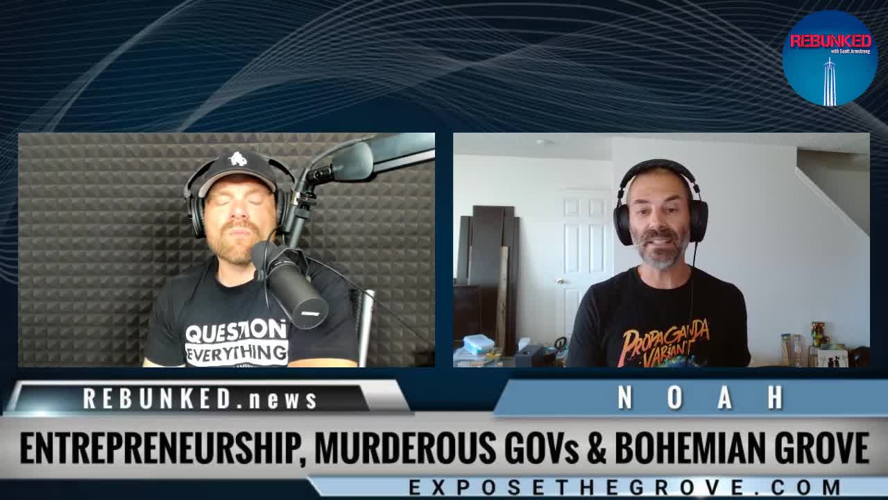 Rebunked | Entrepreneurship, Murderous Governments & Bohemian Grove