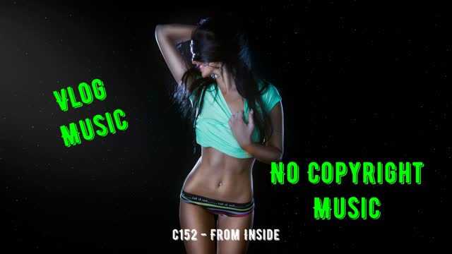 c152 - From Inside \ Vlog Music \ No Copyright music \ Copyright Free \ Trap music Mix