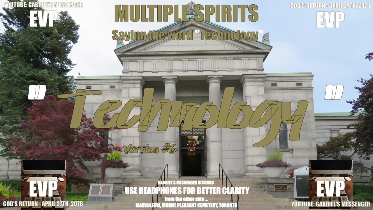 EVP Spirits At Mount Pleasant Cemetery Toronto Saying TECHNOLOGY Afterlife Communication