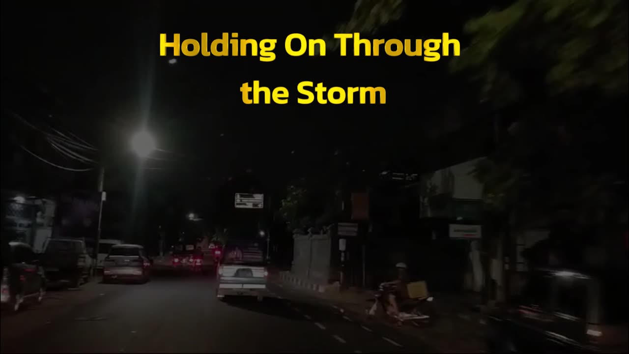 Holding On Through the Storm