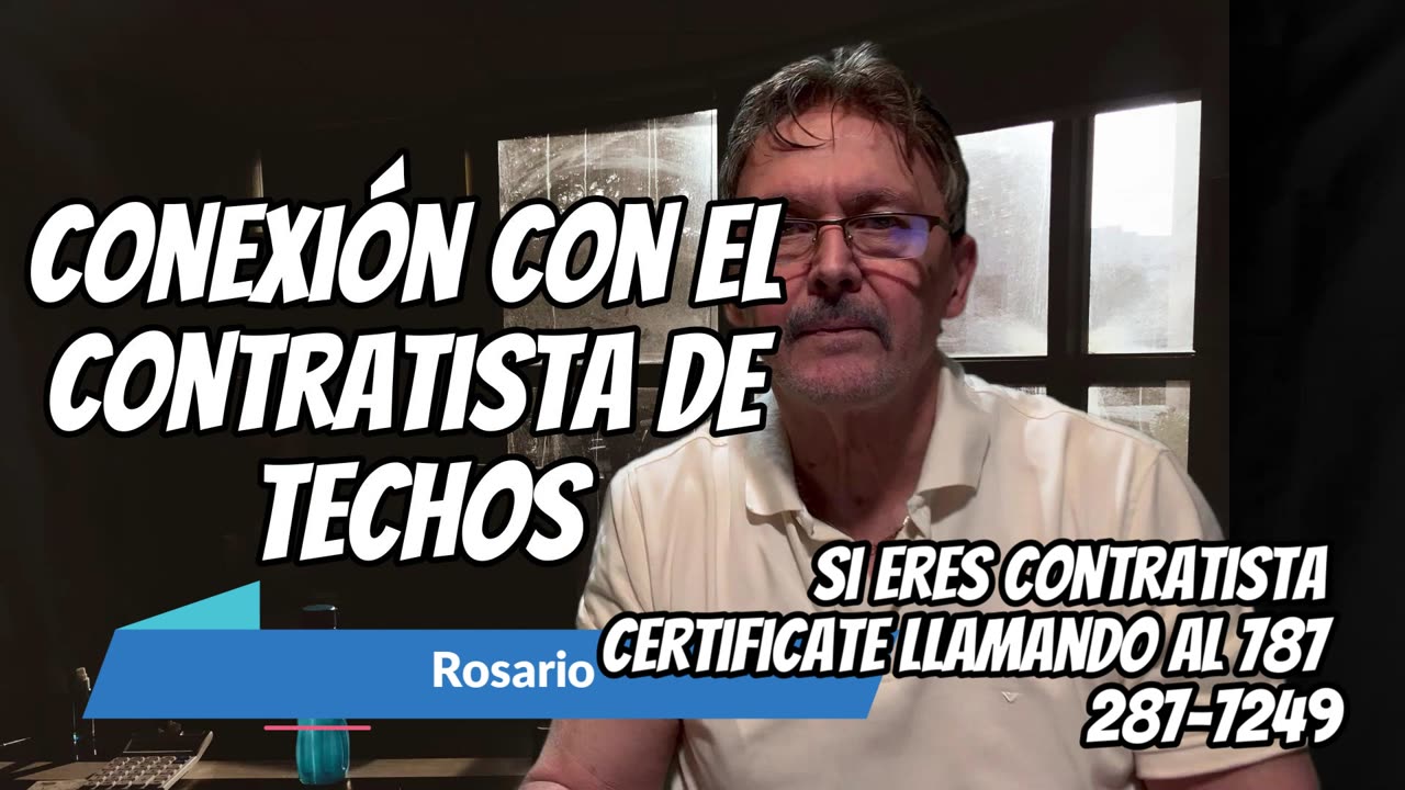 Conexión con el Contratista de Techos - William rtiz Rosario