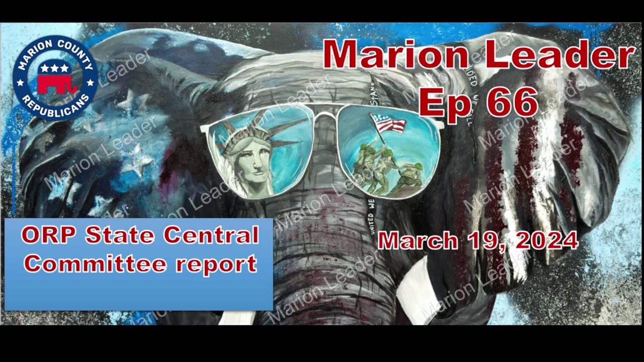 Marion Leader Ep 66 ORP SCC meeting report, NCM/NCW elections, Don Powers exposes himself