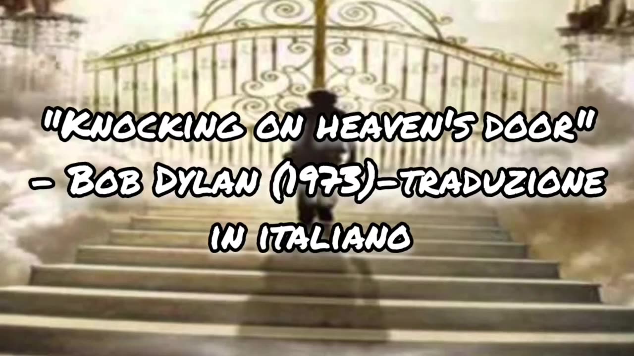 "Knocking on Heaven 's door"-Bob Dylan (1973)-traduzione in italiano