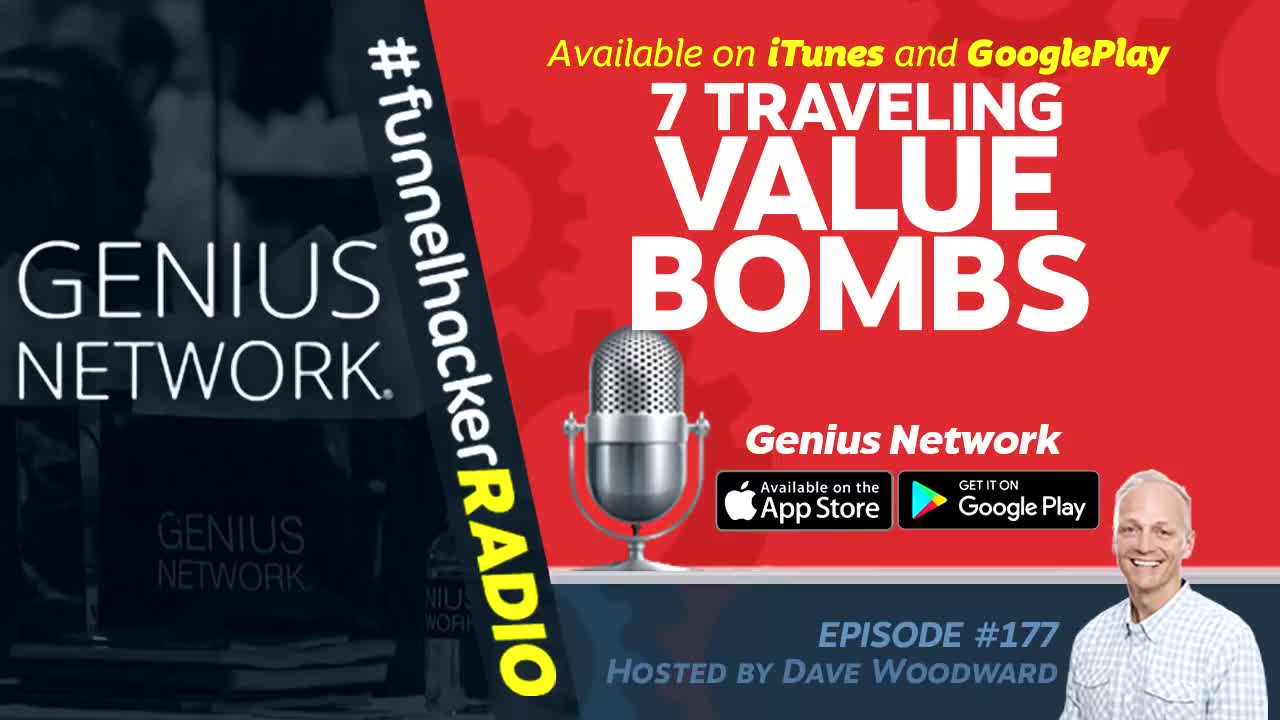 Funnel Hacker Radio 177 - 7 Online Marketing & Sales Funnel Tips; Value Bombs From Genius Network