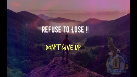 🛑 Refuse to Lose !! Don’t Give Up 💪🏾❤