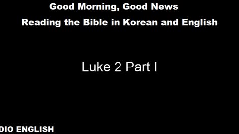 Radio English | Luke 2 | Part I