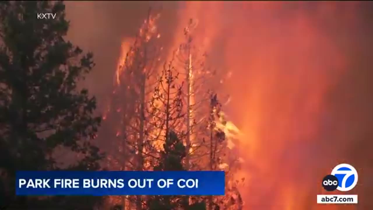 Park Fire continues to burn out of control in NorCal | ABC7