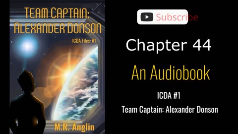 ICDA Book #1 Audiobook | Team Captain Alexander Donson | Chapter 44