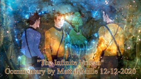 Matt deMille Star Trek Commentary: The Ultimate Vulcan