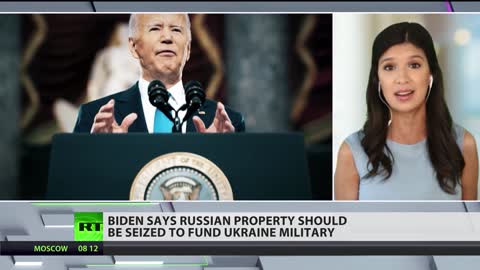 Biden calls for Russian assets to be seized to fund Ukraine.