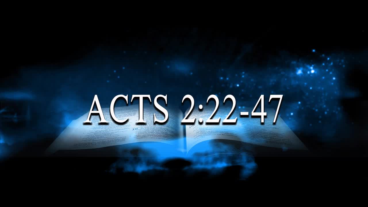 Acts 2:22-47