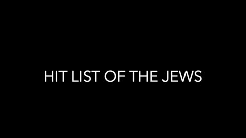 Hit List of the Jews