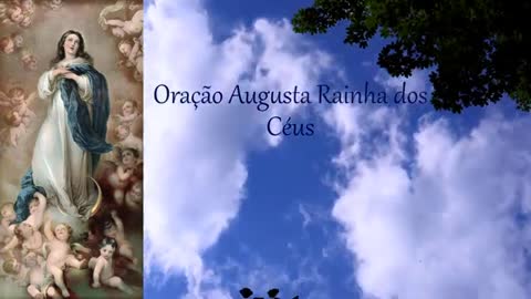 Oração Augusta Rainha dos Céus