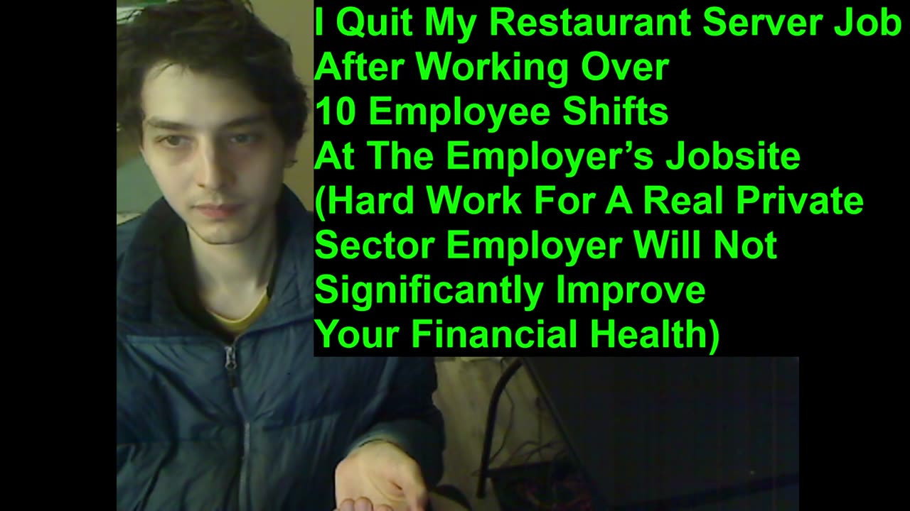 Outtake #7 Of I Quit My Restaurant Server Job After Working Over 10 Employee Shifts At The Jobsite