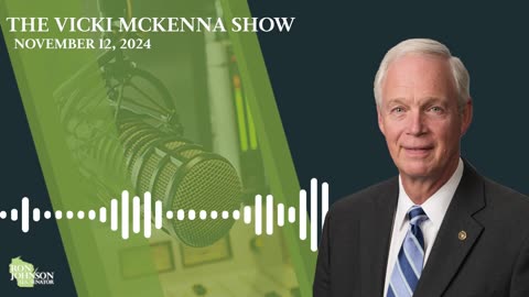 Sen. Johnson on The Vicki McKenna Show 11.12.24