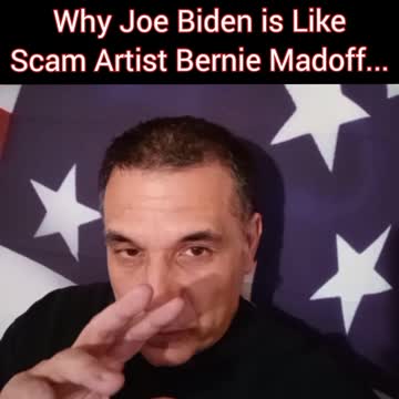 Why Joe Biden is Like the Scam Artist Bernie Madoff...