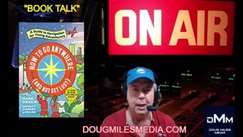 “Book Talk” Guest Hans Aschim Author “How to Go Anywhere (and Not Get Lost)