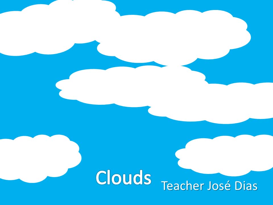 Clouds