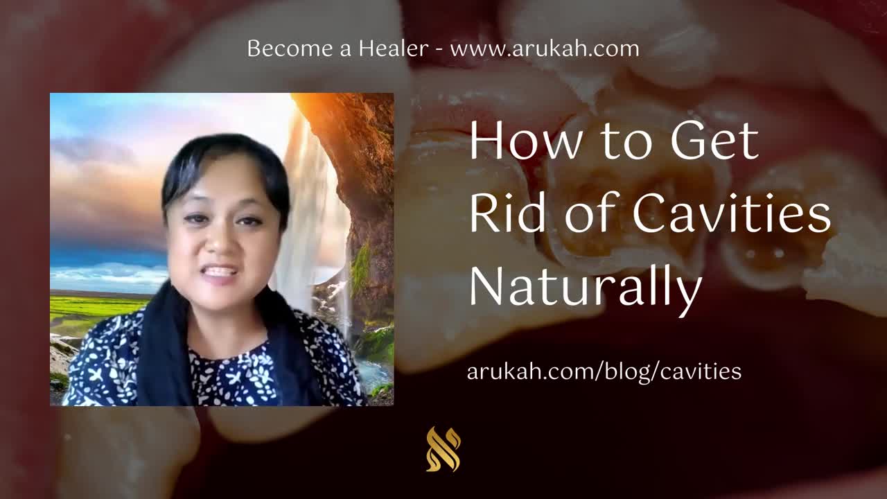 How to Get Rid of Cavities - Home Remedies & Health Coaching w/Mayim - The Arukah Method