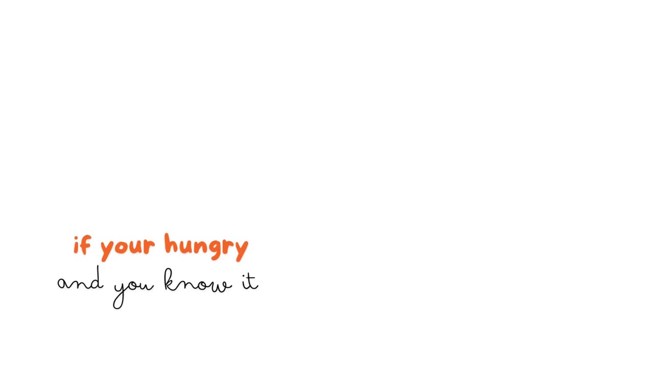 If your hungry