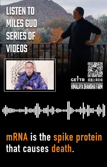 mRNA in Covid19 Vaccines is the spike protein which is the virus mRNA就是刺突蛋白就是毒