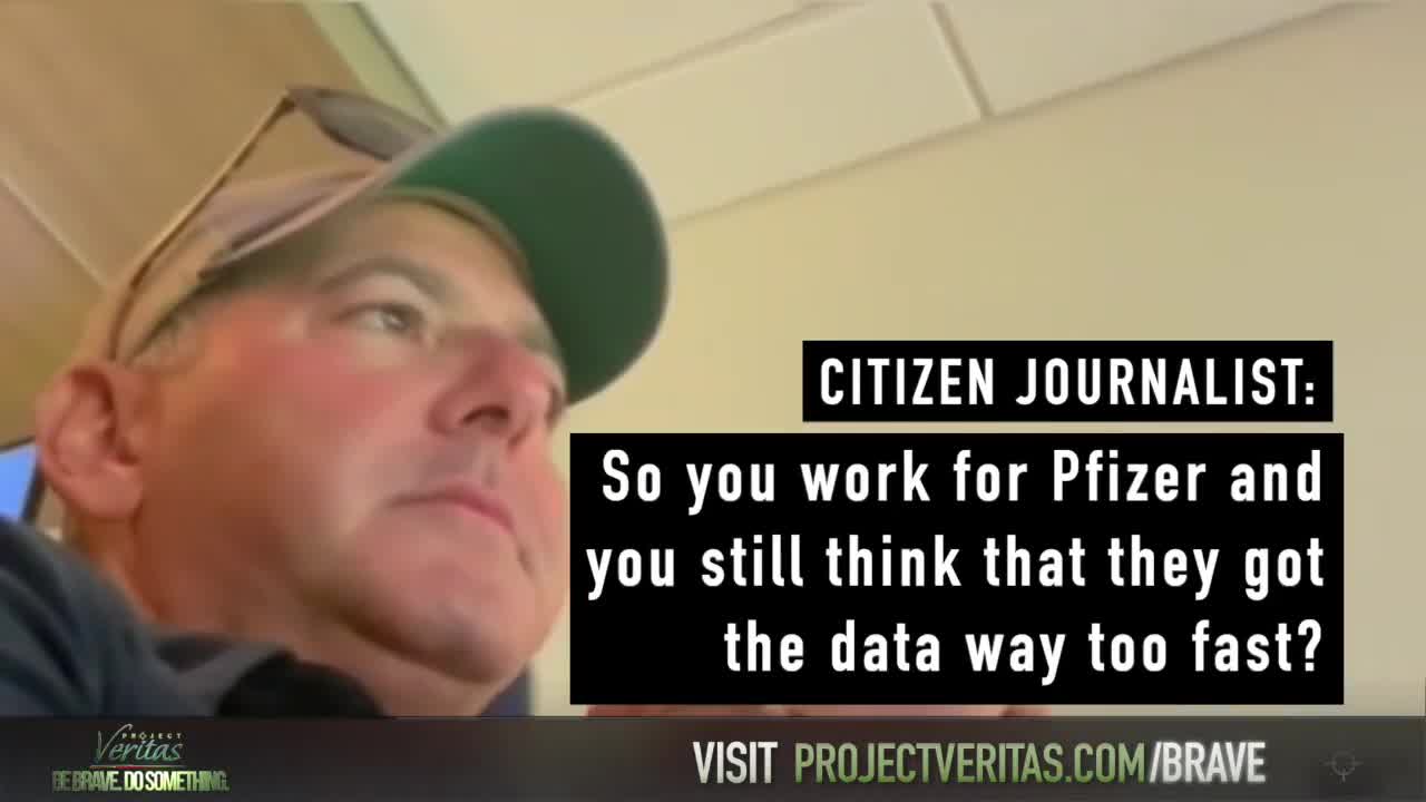 Citizen Journalist Secretly Films 20 Year Pfizer Contractor on Covid Vax