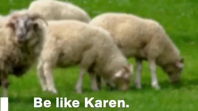 Be like Karen