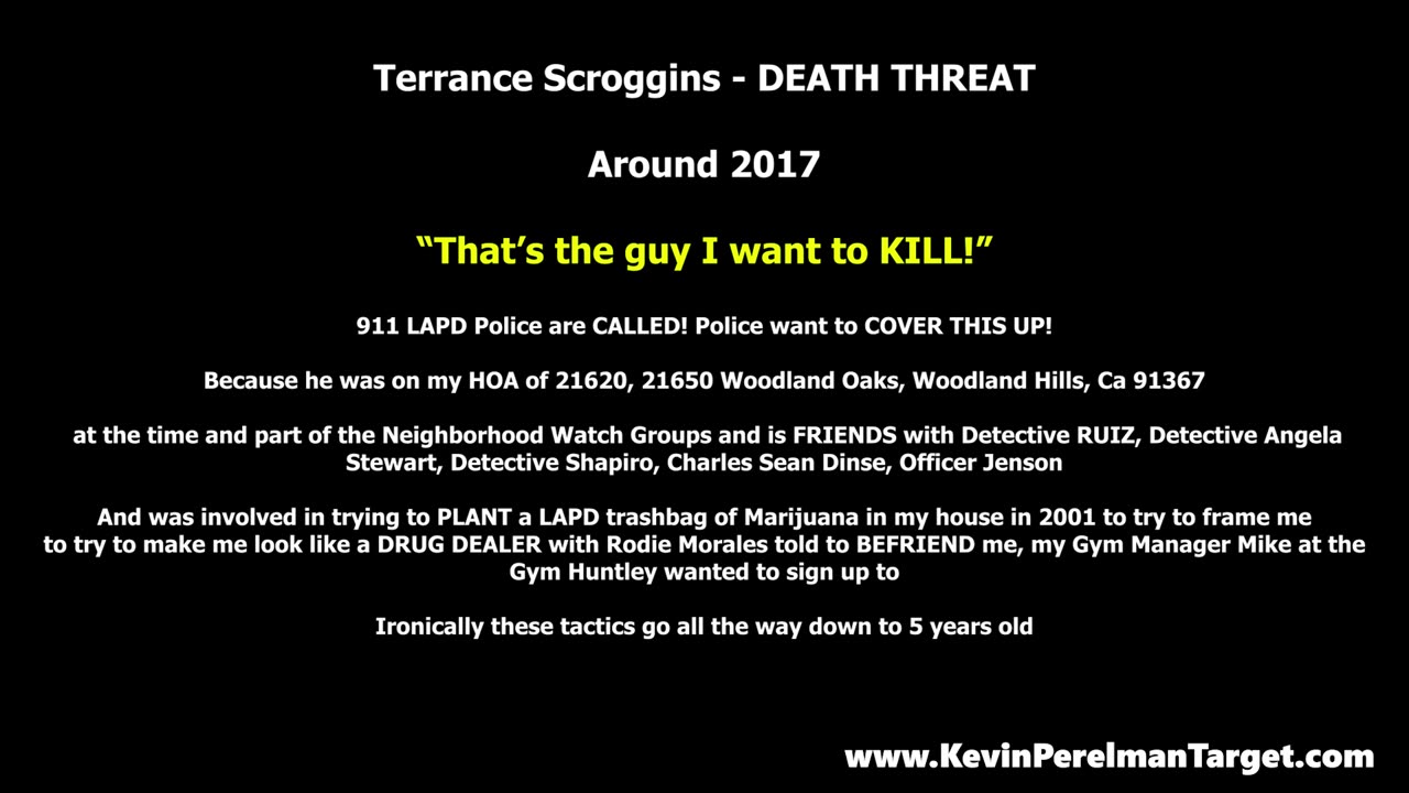 Around 2017 - Terrance Scroggins - Death Threat - That's the man I want to KILL