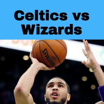Celtics vs Wizards Bet What To Watch