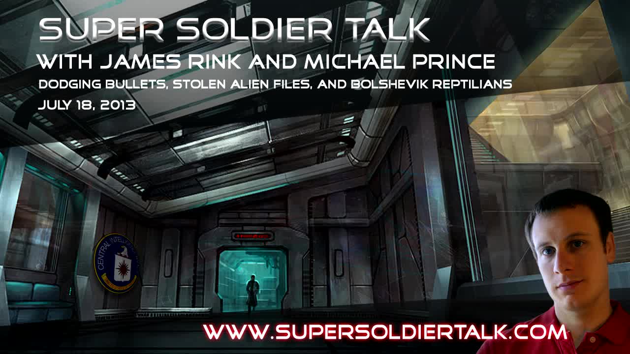 Super Soldier Talk - Michael Prince - Dodging Bullets, Bolshevik Reptilians