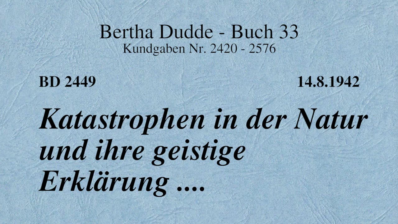 BD 2449 - KATASTROPHEN IN DER NATUR UND IHRE GEISTIGE ERKLÄRUNG ...