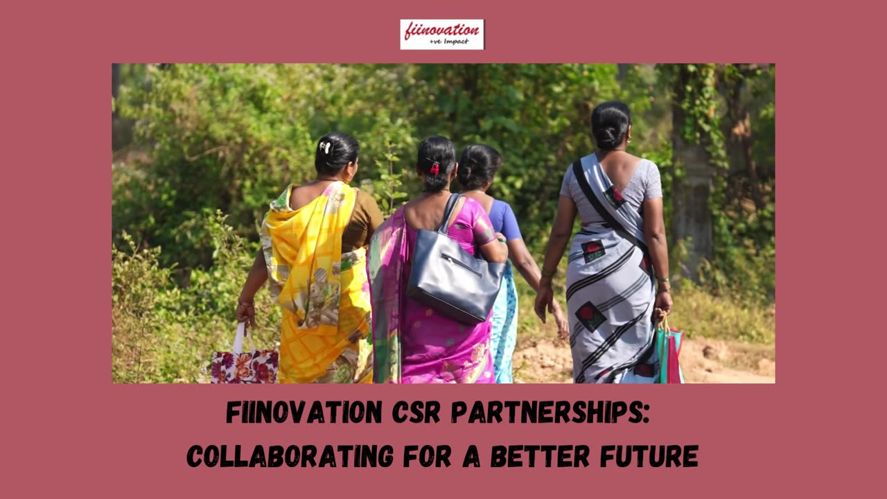 Fiinovation CSR Partnerships: Collaborating for a Better Future