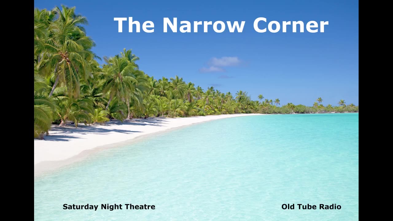 The Narrow Corner by Somerset Maugham. BBC RADIO DRAMA